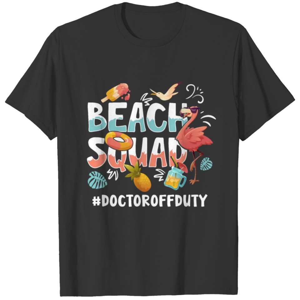 Doctor Vacation Beach Group T Shirts