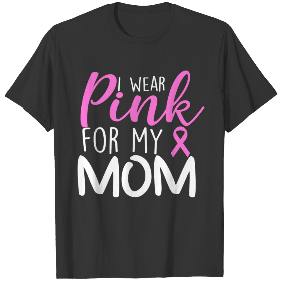 I Wear Blue For My Mom Breast Cnacer T Shirts