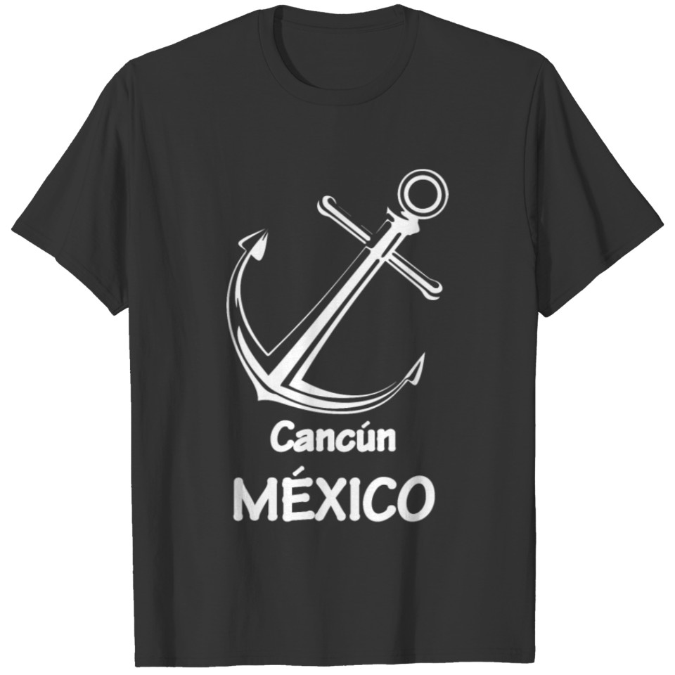 Cancun Mexico Anchor Vacation Trip Beach Men Women T Shirts