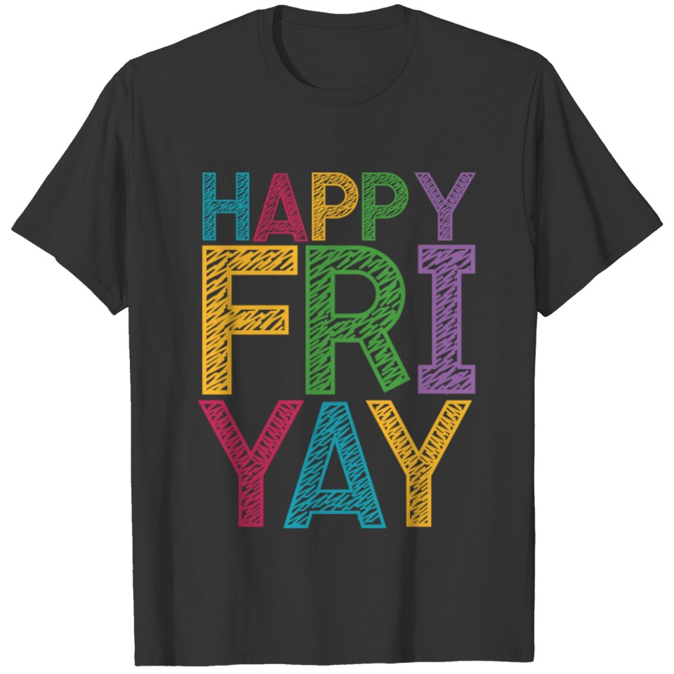 Happy Fri Yay Teacher Weekend Funny Meme T Shirts