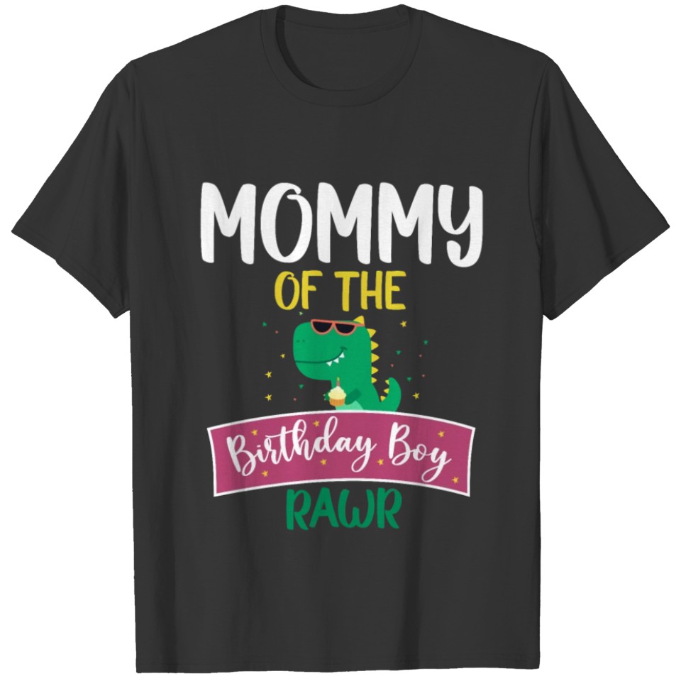 Mommy of the Birthday Boy Funny Dinosaur Party T Shirts