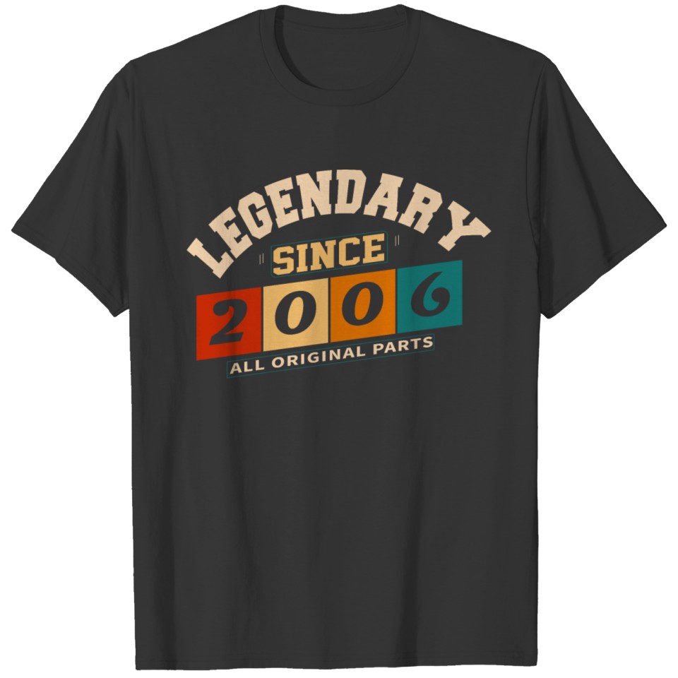 Legendary since 2006 vintage retro anniversary T Shirts