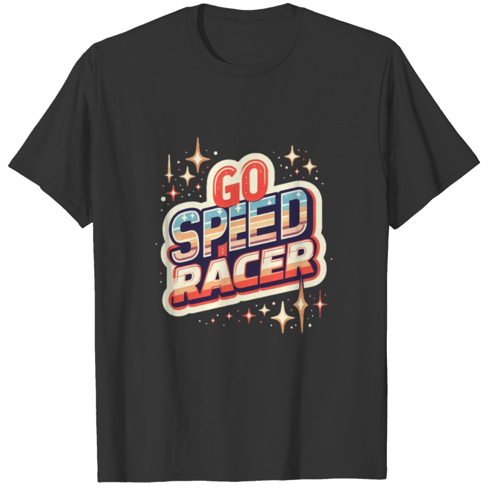 Go speed racer T Shirts