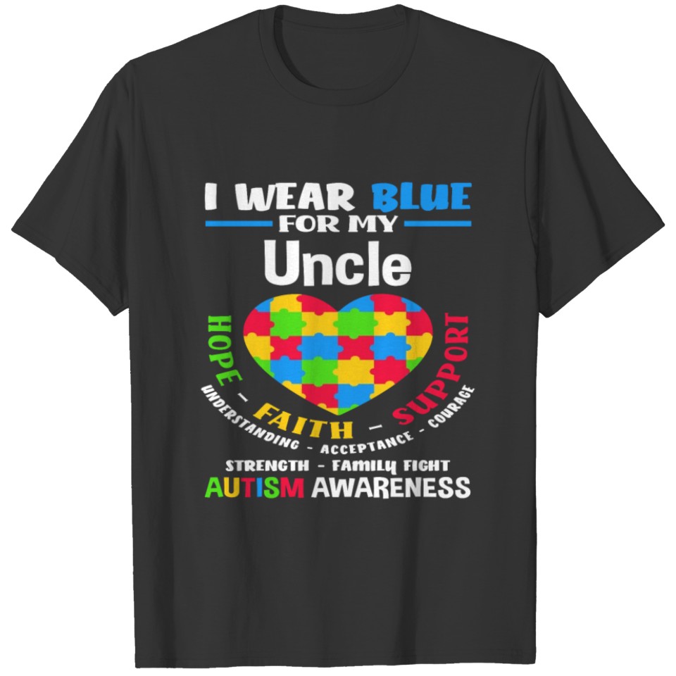 I Wear Blue For My Uncle Autism Awareness T Shirts