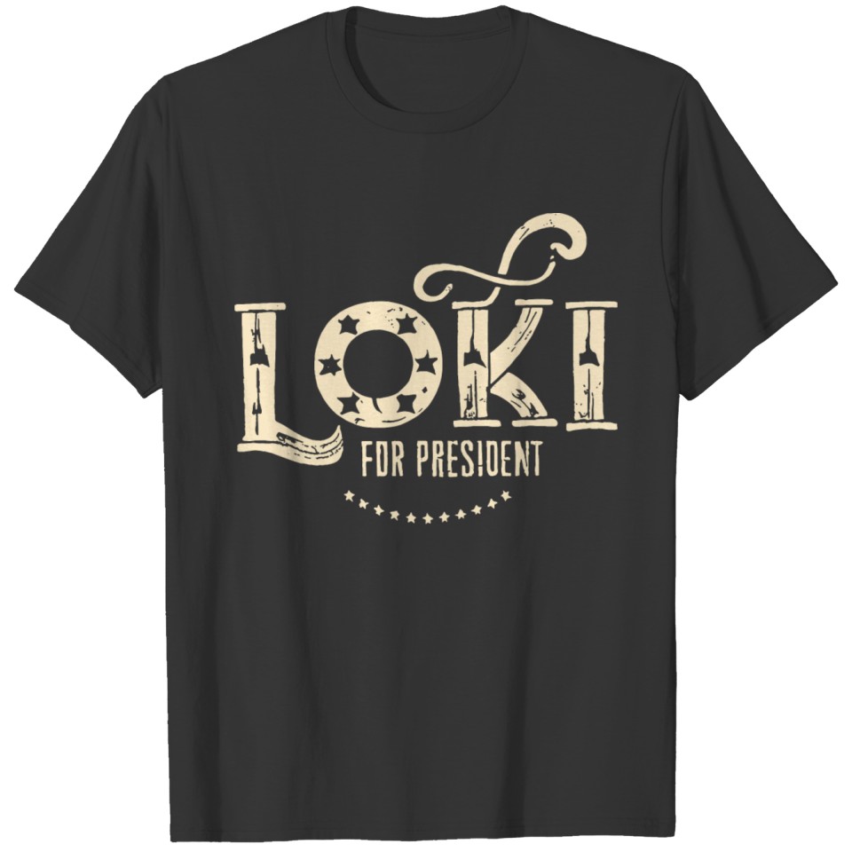 Loki For President Funny History T Shirts