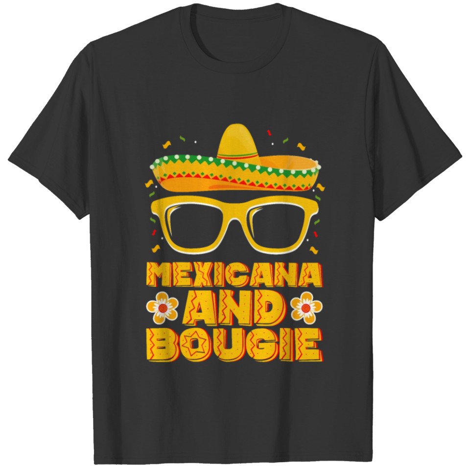 Mexicana And Bougie Mexican Girls Cinco De Mayo T Shirts