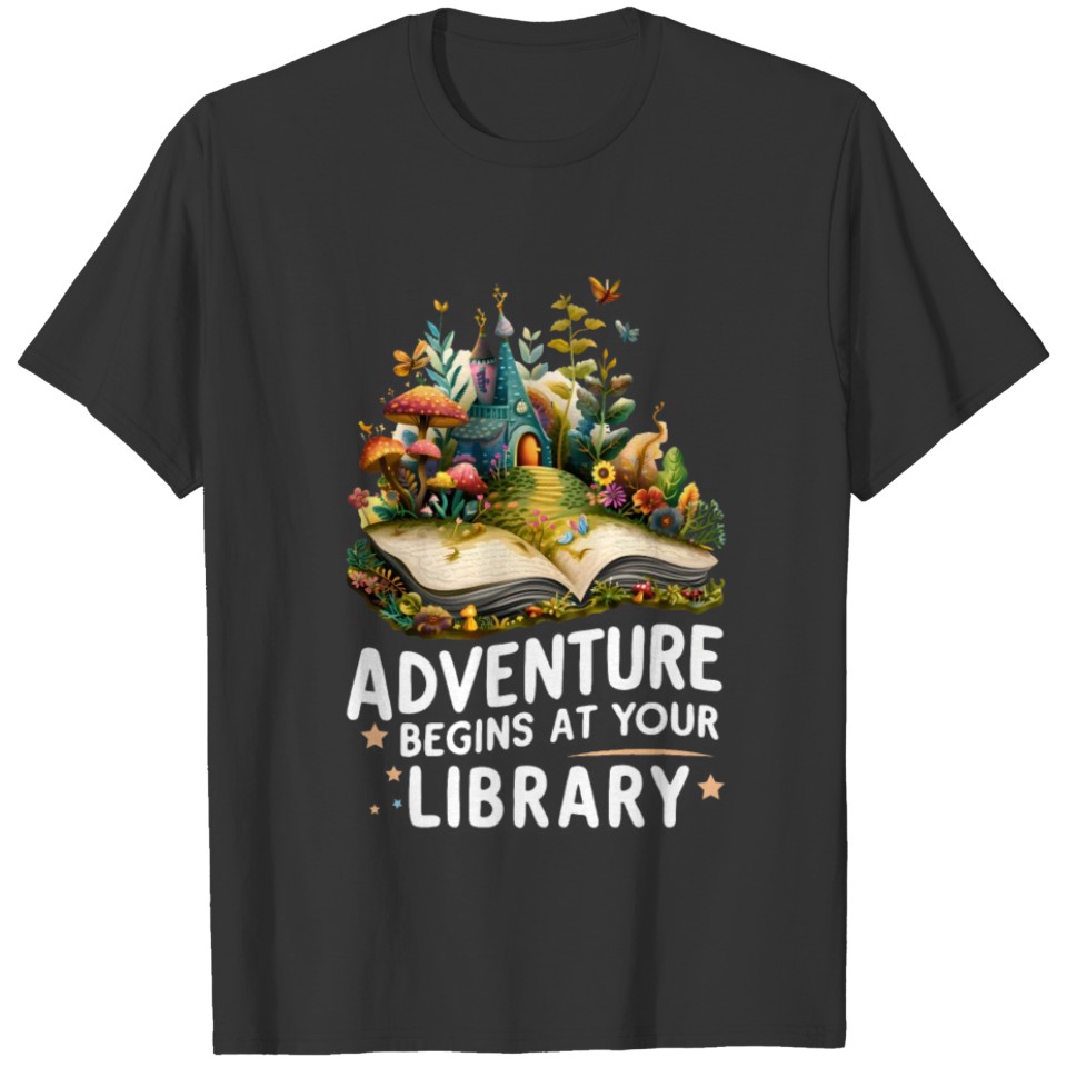 funny Adventure Begins at Your Library T Shirts