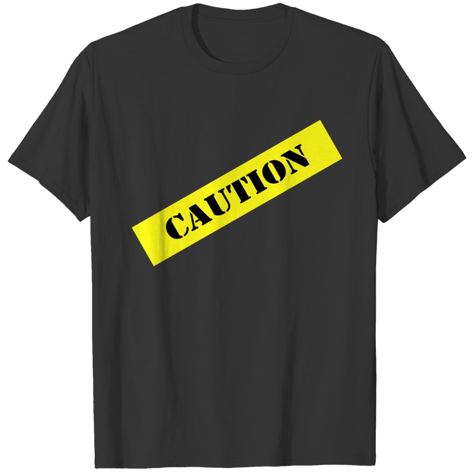 caution T-shirt