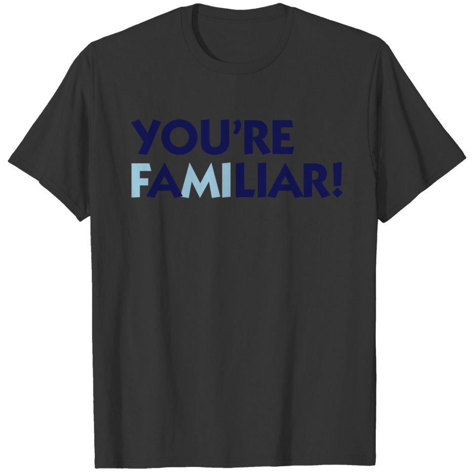 You're a Liar (2c) T-shirt