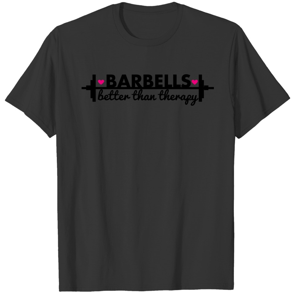 Barbells Better Than Therapy - AMRAP Style T-shirt