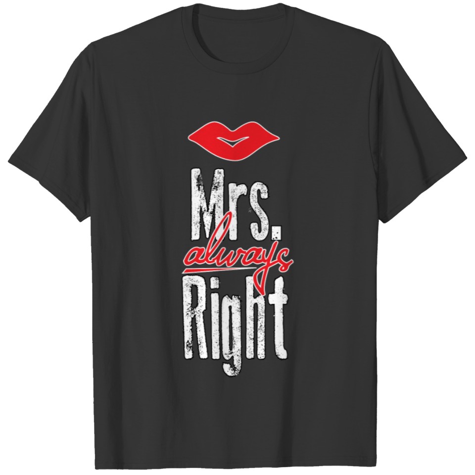 Mrs. always right T-shirt