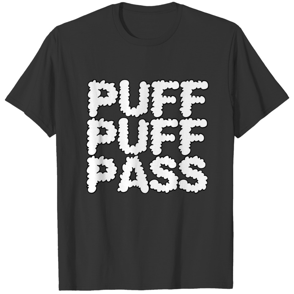 PUFF PUFF PASS [ TIE DYE ] T Shirts