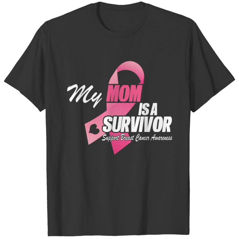 My Mom Is A Survivor T-shirt