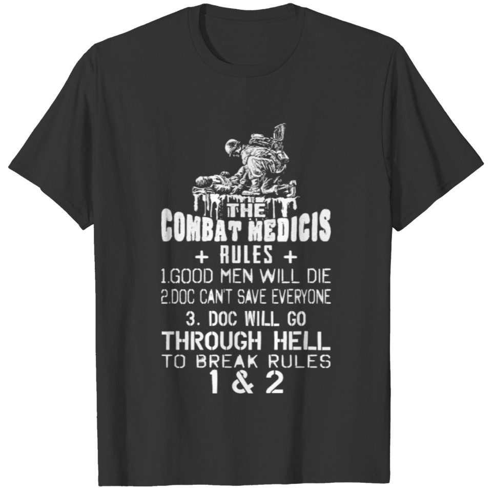 The Combat medicines rules T-shirt