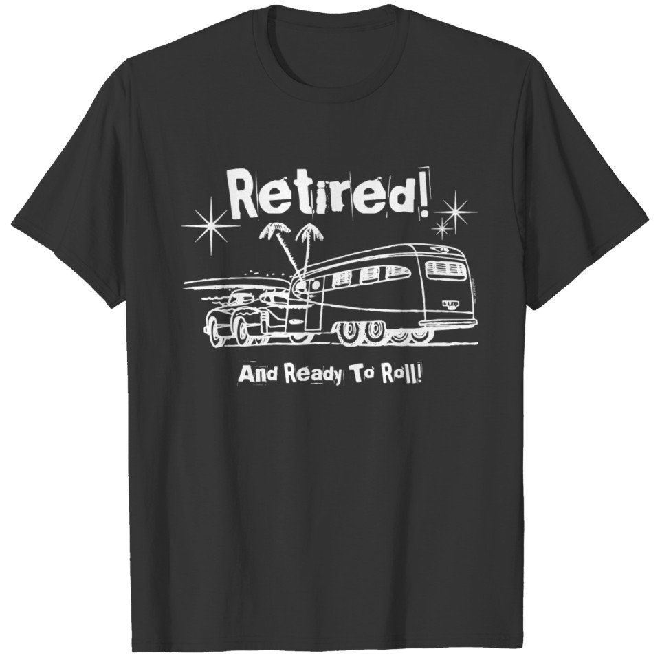 Retro Trailer Retired WHT T-shirt