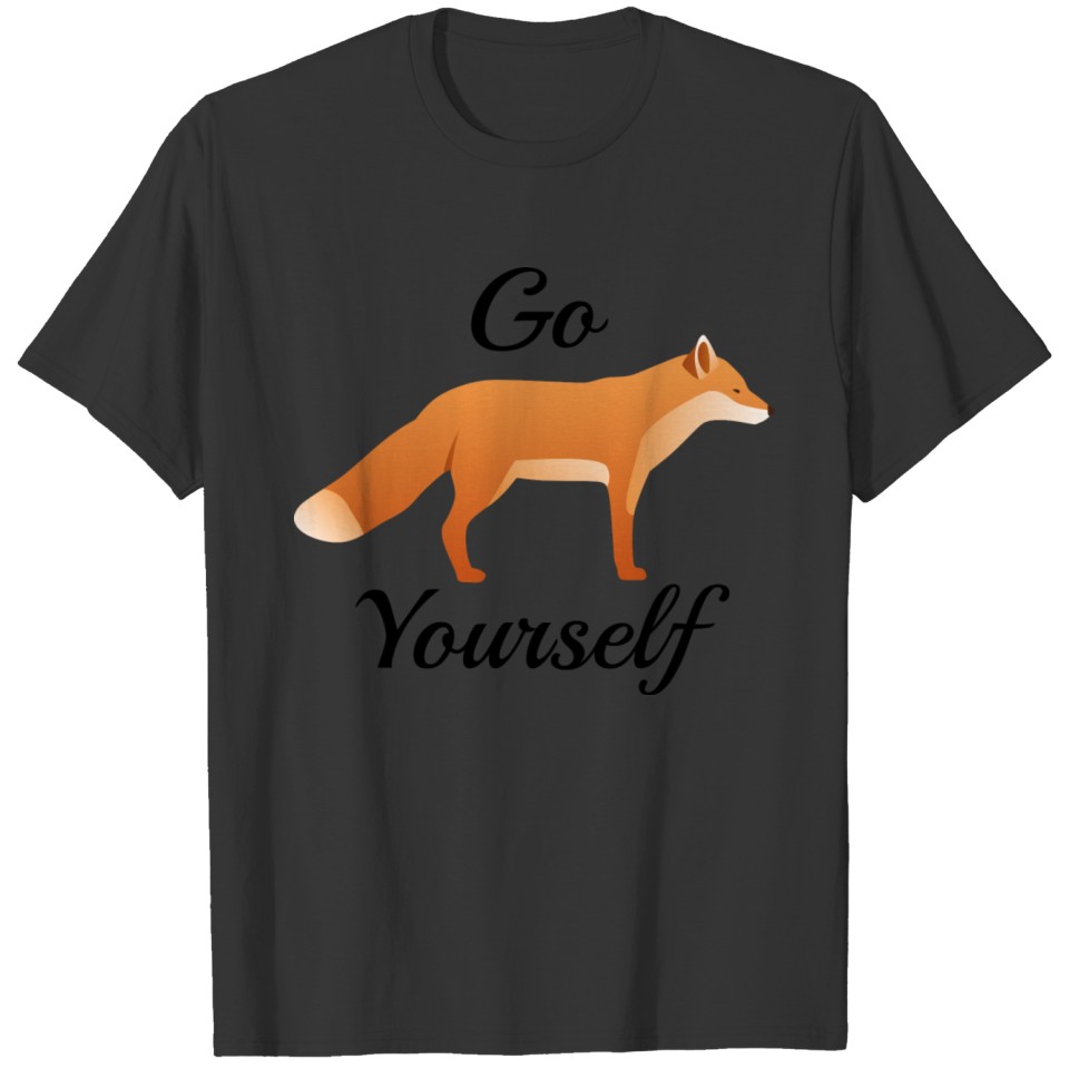Go Fox Yourself T-shirt