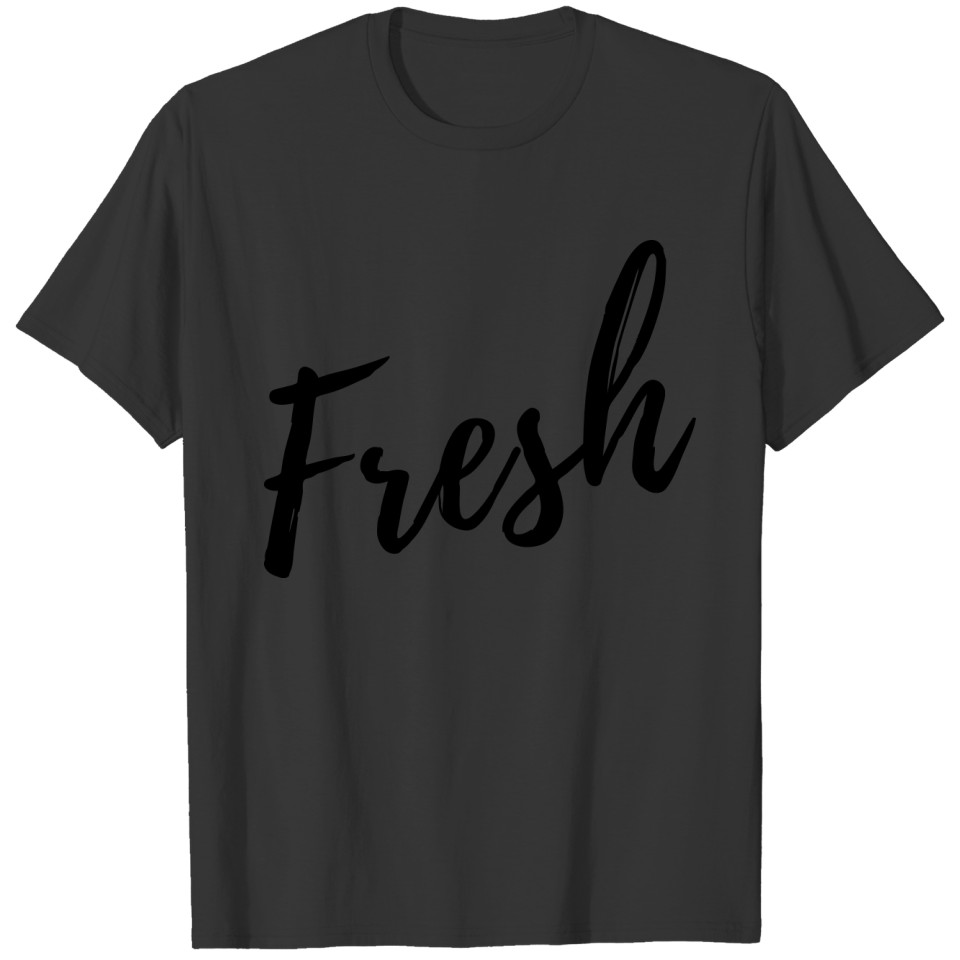 fresh T-shirt