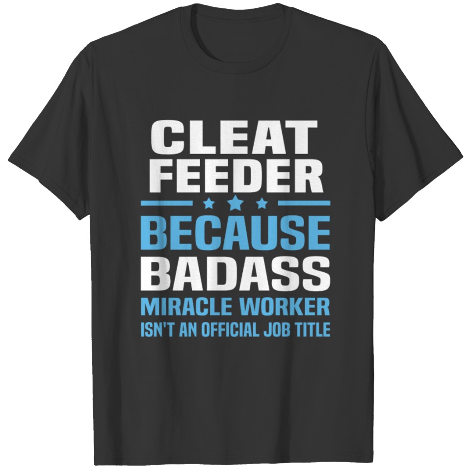 Cleat Feeder T-shirt