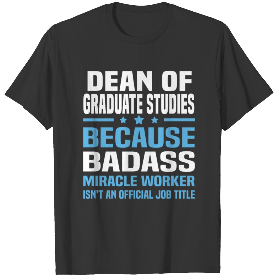Dean of Graduate Studies T-shirt