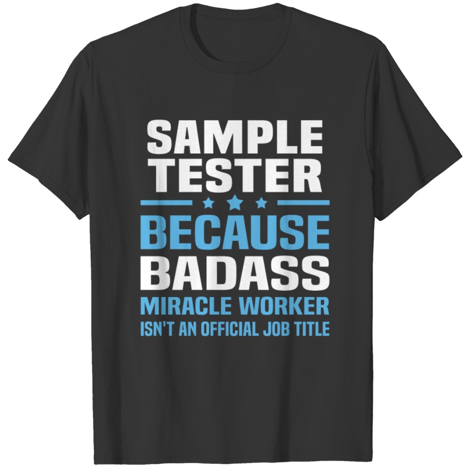 Sample Tester T-shirt