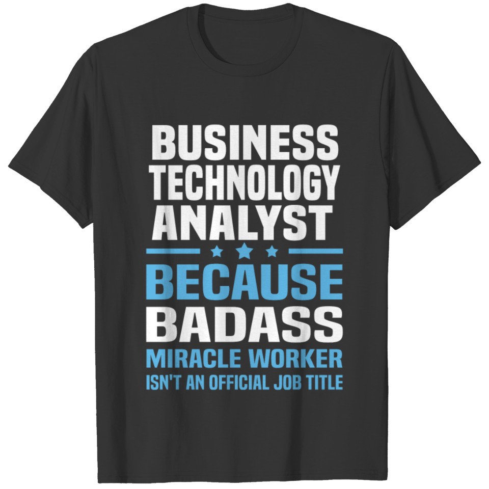 Business Technology Analyst T-shirt