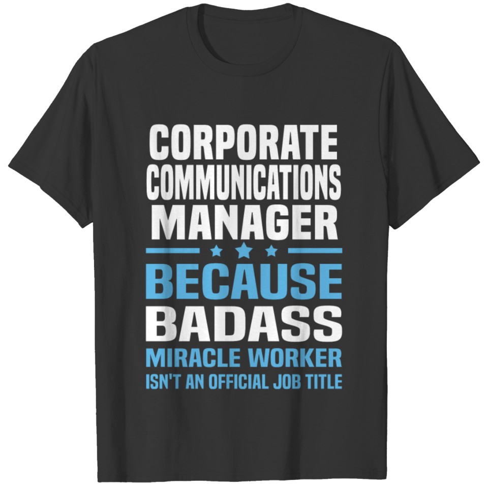Corporate Communications Manager T-shirt