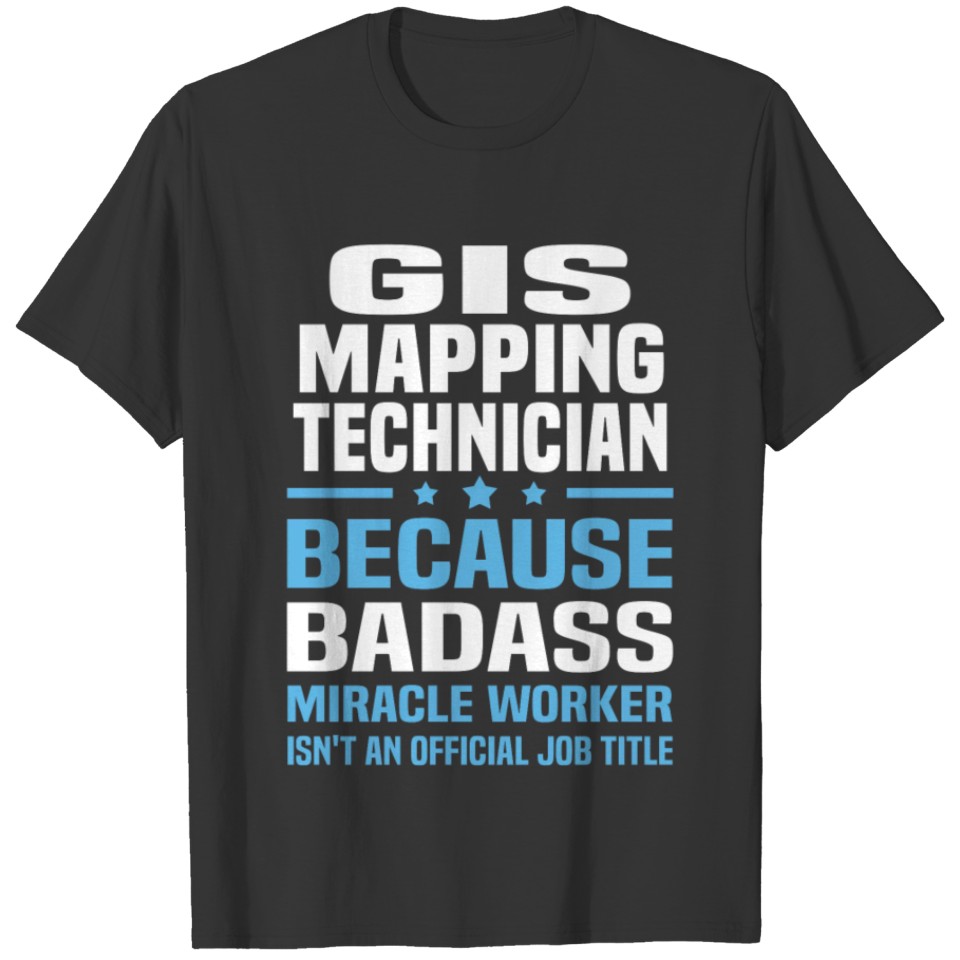 GIS Mapping Technician T-shirt
