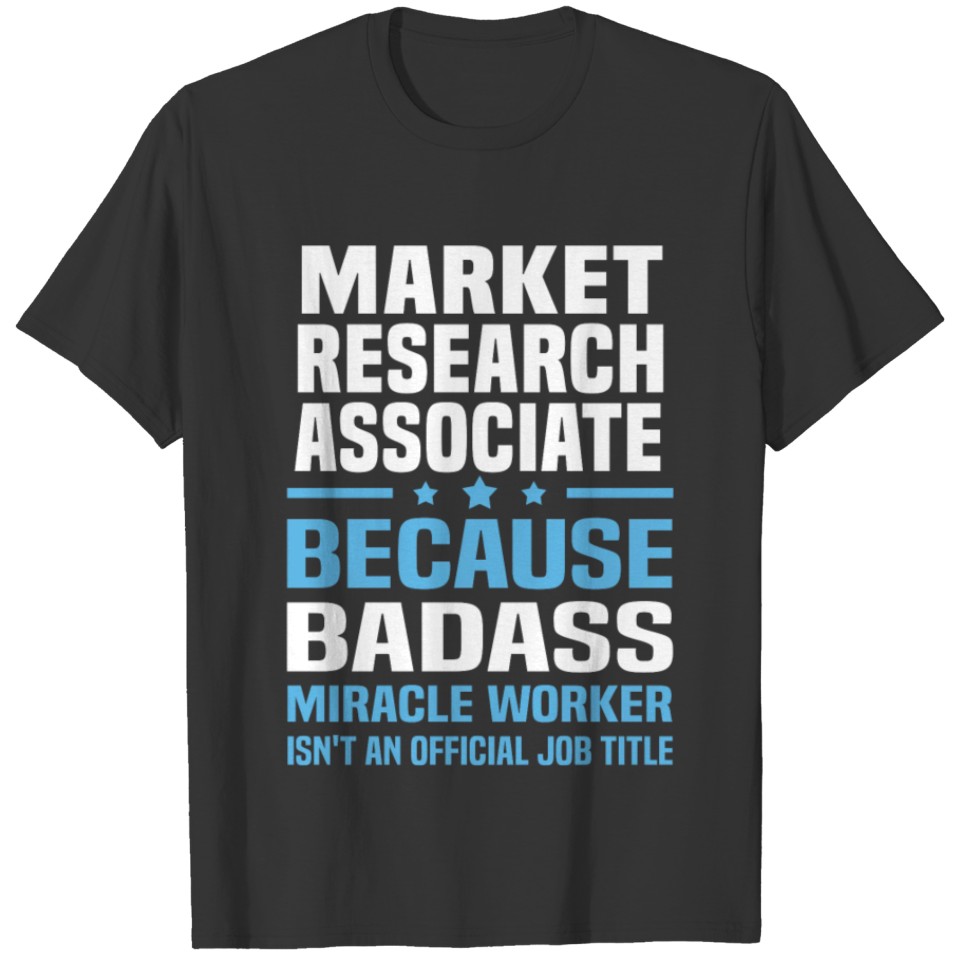Market Research Associate T-shirt