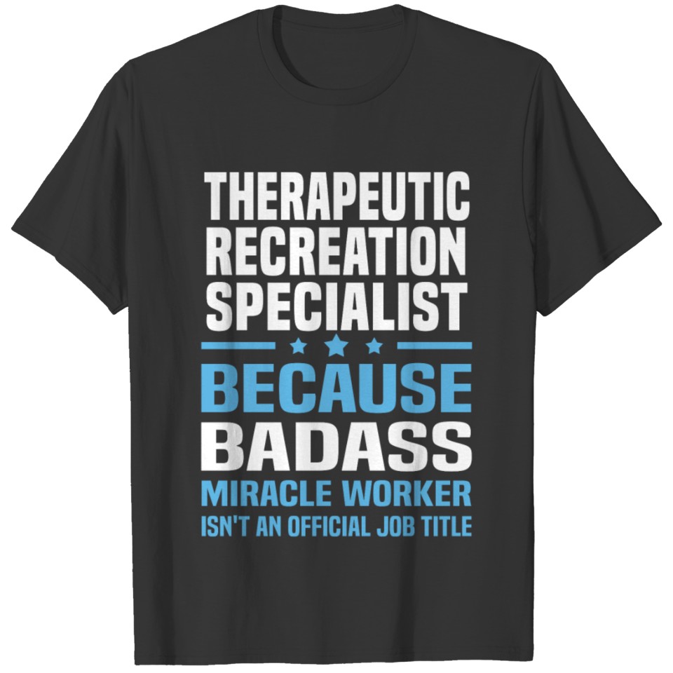 Therapeutic Recreation Specialist T-shirt