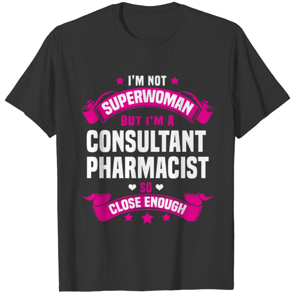 Consultant Pharmacist T-shirt