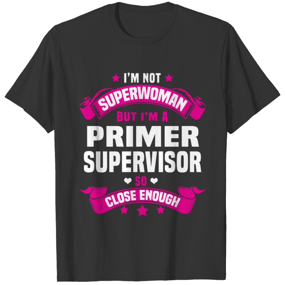 Primer Supervisor T-shirt