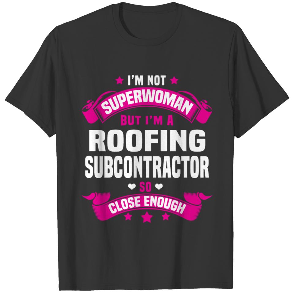 Roofing Subcontractor T-shirt