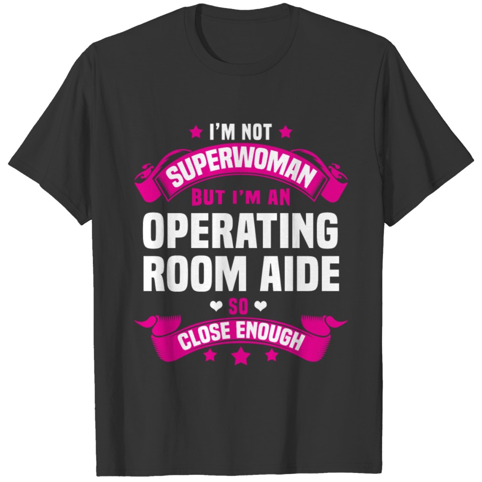 Operating Room Aide T-shirt