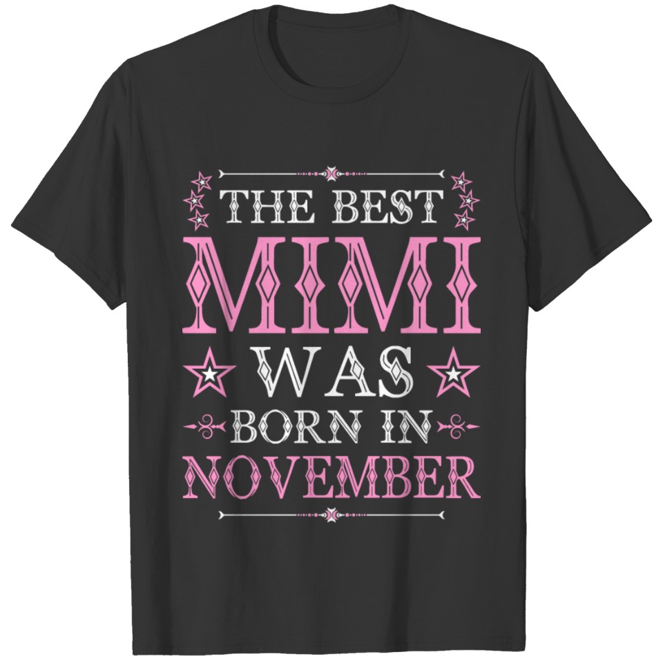 The Best Mimi Was Born In November T-shirt