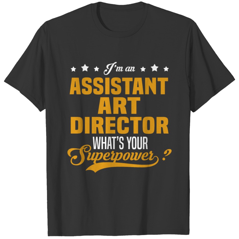 Assistant Art Director T-shirt