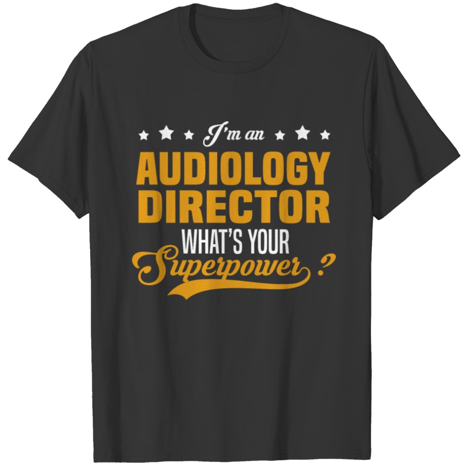 Audiology Director T-shirt