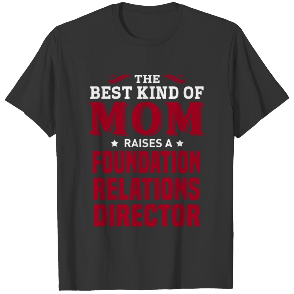 Foundation Relations Director T-shirt