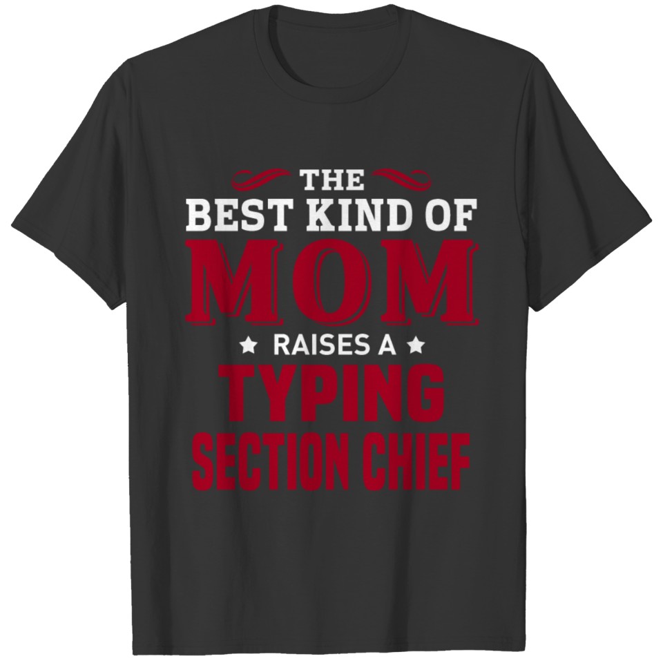 Typing Section Chief T-shirt
