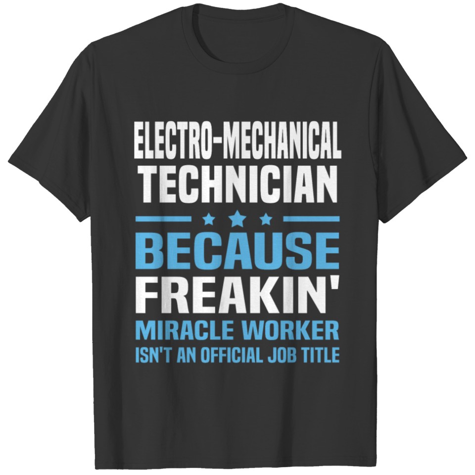 Electro-Mechanical Technician T-shirt