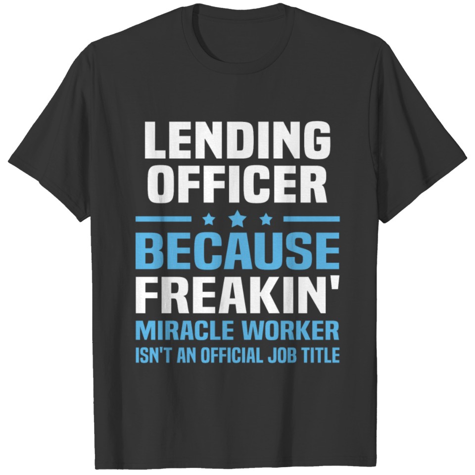 Lending Officer T-shirt