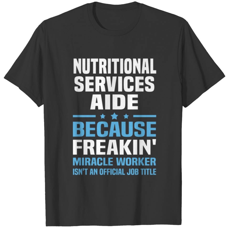 Nutritional Services Aide T-shirt