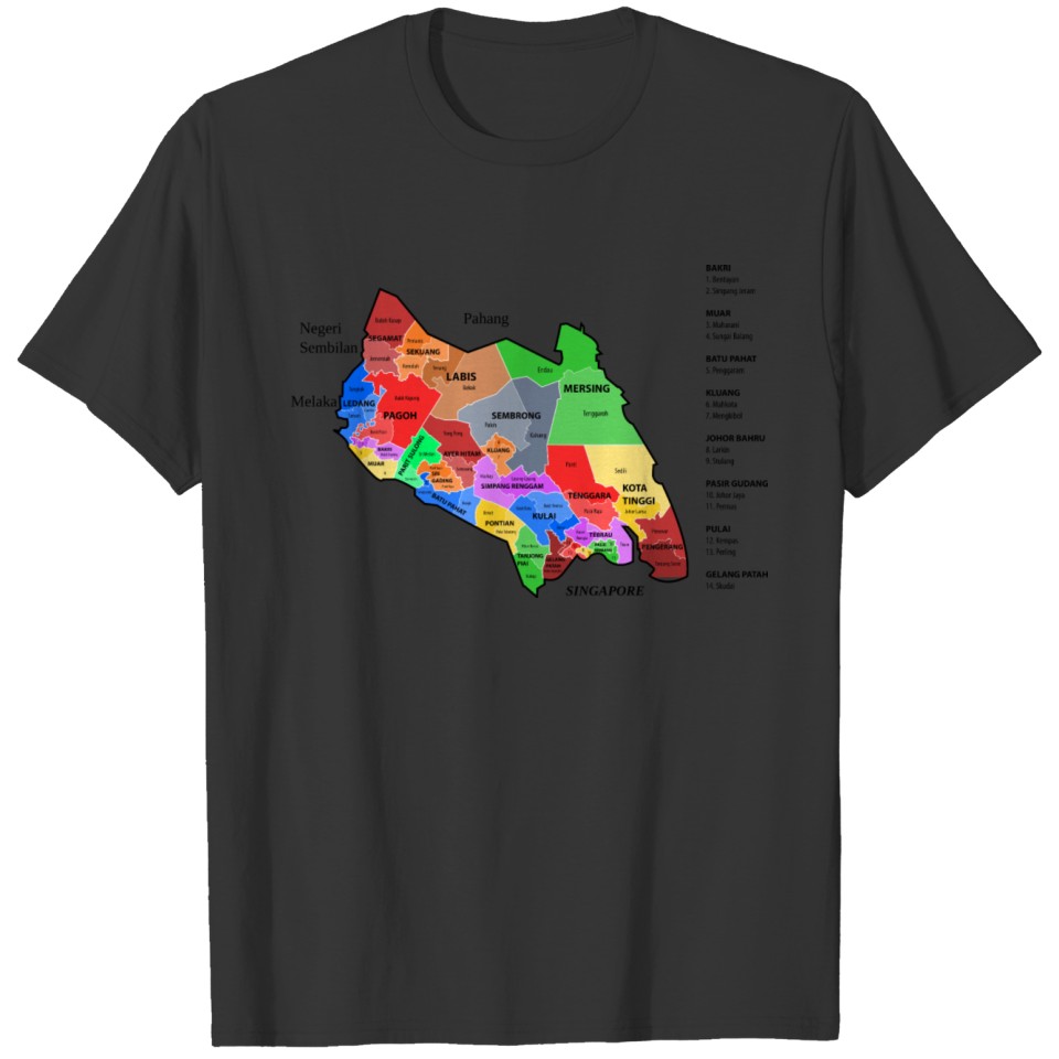 Johor new electoral map (March 2017) T-shirt