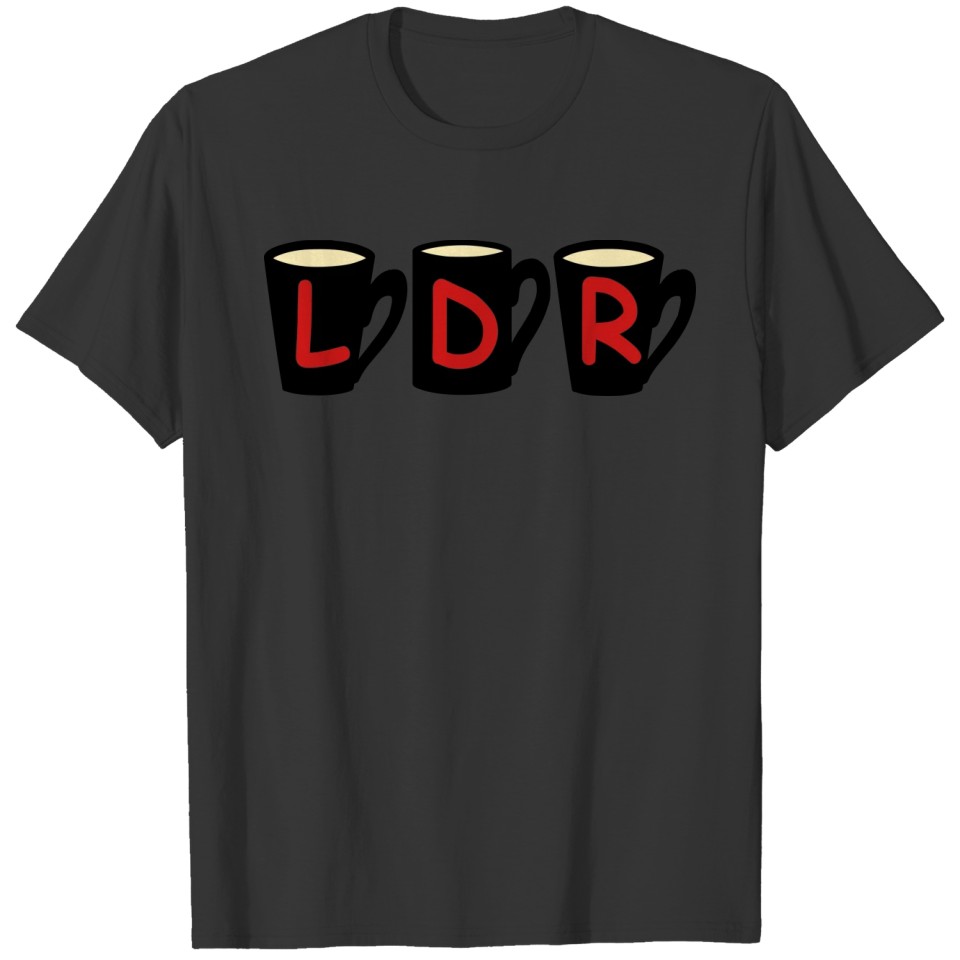 ❤↷LDR-Long Distance Relationship Coffee Mugs↶❤ T-shirt