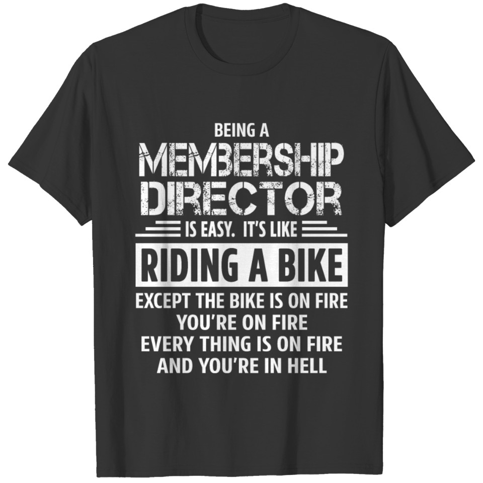 Membership Director T-shirt