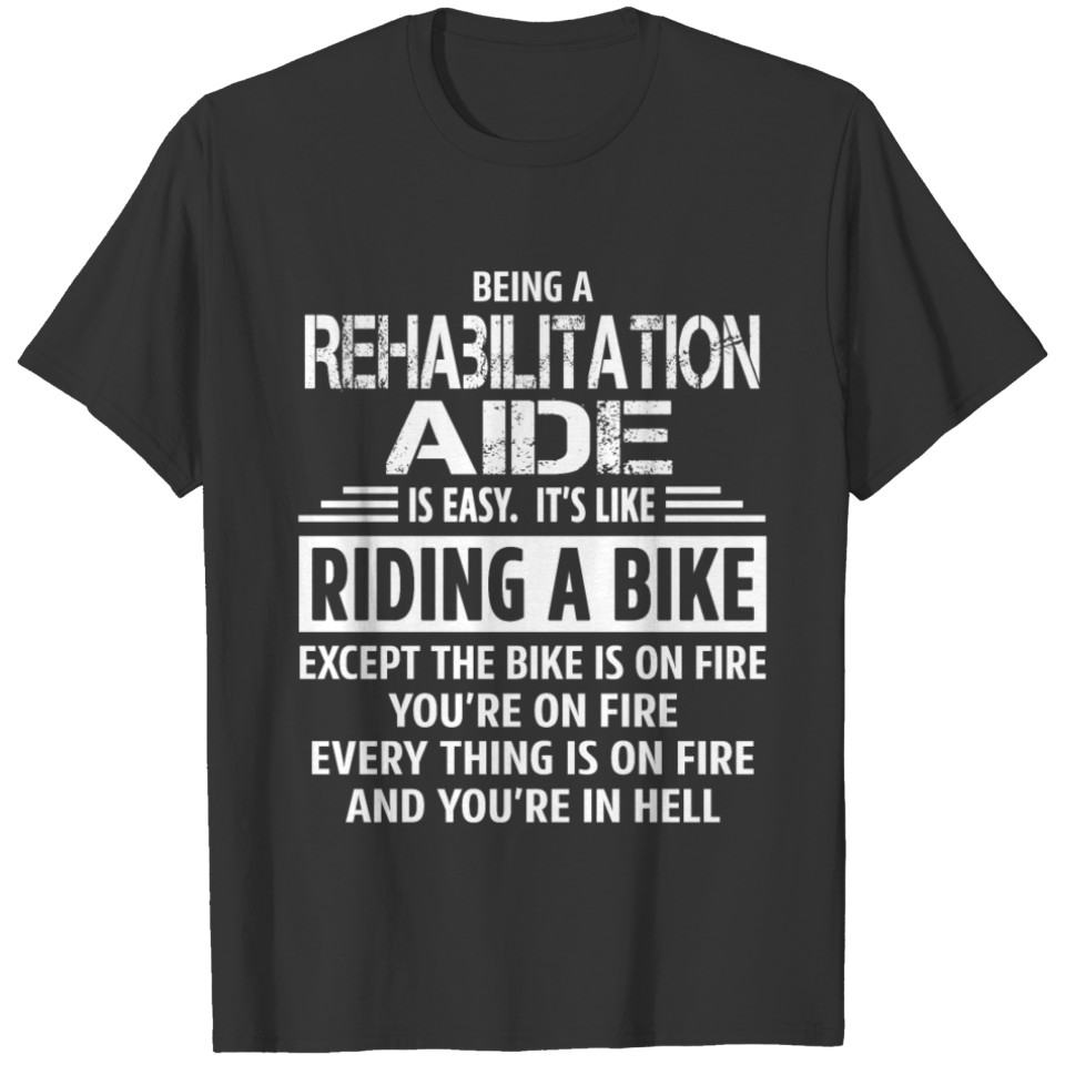 Rehabilitation Aide T-shirt