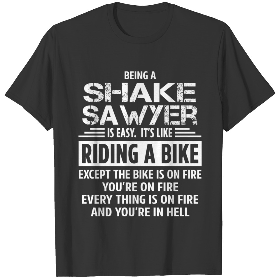 Shake Sawyer T-shirt