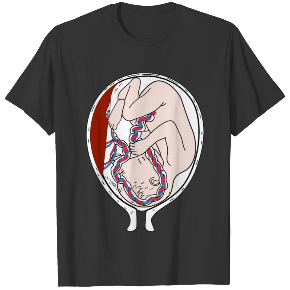 Placenta and Fetus T-shirt