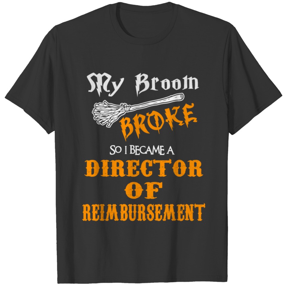 Director of Reimbursement T-shirt