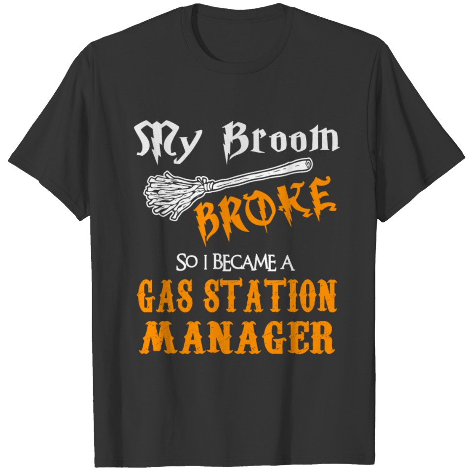 Gas Station Manager T-shirt
