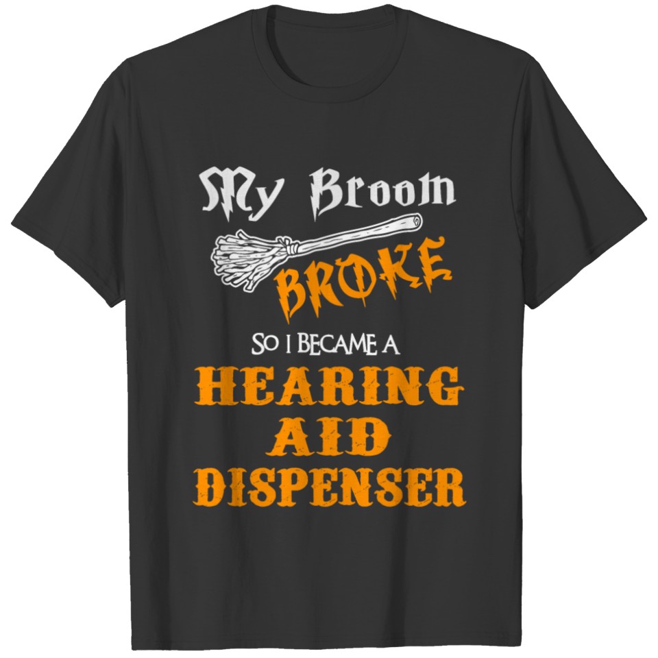 Hearing Aid Dispenser T-shirt